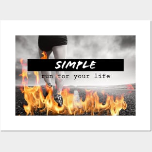 Simple - run for your life Posters and Art